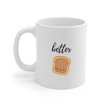 Peanut Butter Toast Mug - Mug - 11oz