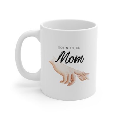 Soon To Be Mom Mug - Mug - 11oz