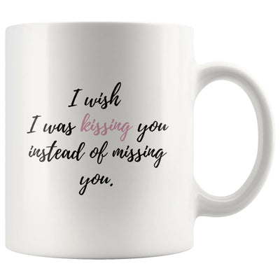 Wish I Was Kissing Instead Of Missing You Couple Mug - Drinkware - Wish I Was Kissing Instead Of Missing You Couple Mug