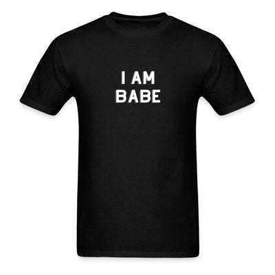 I Am Babe T-Shirt - Unisex Classic T-Shirt | Fruit of the Loom 3930 - S