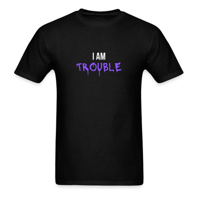 I Am Trouble T-Shirt - Unisex Classic T-Shirt | Fruit of the Loom 3930 - S