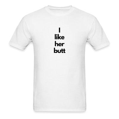 I Like Her Butt T-Shirt - Unisex Classic T-Shirt | Fruit of the Loom 3930 - S