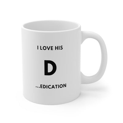 I Love His D... Mug - Mug - 11oz