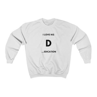 I Love His D... Sweatshirt - Sweatshirt - L