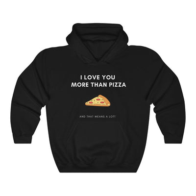 I Love You More Than Pizza Black Hoodie - Hoodie - Black