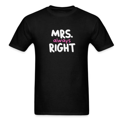 Mrs. Always Right T-Shirt - Unisex Classic T-Shirt | Fruit of the Loom 3930 - S