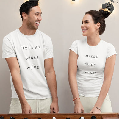 Nothing Makes Sense When Couple Shirts - Shirts - S
