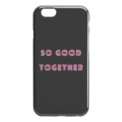 So Good Together IPhone Case - Phone Cases 2 - iPhone 6 6S