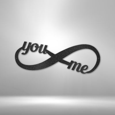 You and Me Infinity - Steel Sign - Metal Sign - Black