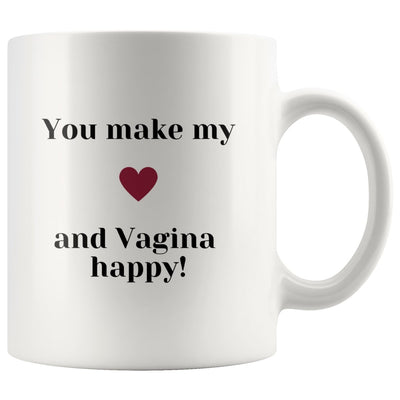 You Make My Heart And Vagina Happy Couple Mug - Drinkware - You Make My Heart And Vagina Happy Couple Mug